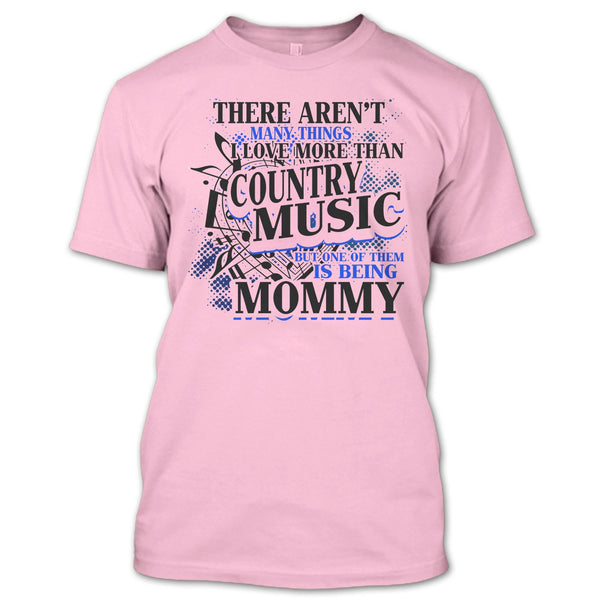 I Love More Than Country Music T Shirt, Country Music T Shirt