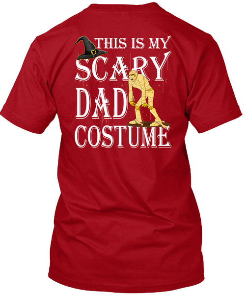 This Is My Scary Dad Costume T Shirt, Funny Halloween T Shirt