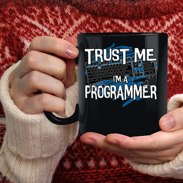 Trust Me I'm A Programmer Coffee Mug, Awesome Programmer Coffee Cup