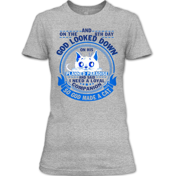 On The 8th Day T Shirt, Coolest Cat Lover T Shirt