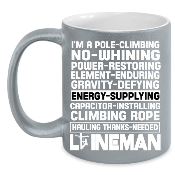 I'm A Lineman Coffee Mug, Cool Gift For Lineman Coffee Cup