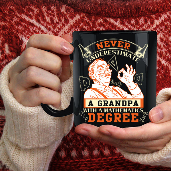 Grandpa With A Mathematics Degree Coffee Mug, Grandfather Coffee Cup