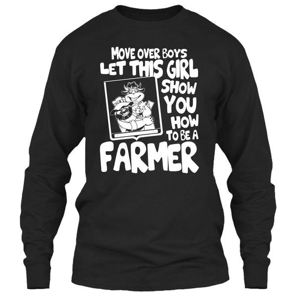 Let This Girl T Shirt, Show How To Be A Farmer T Shirt