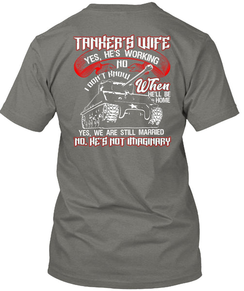 Tanker's Wife T Shirt, We Are Still Married T Shirt