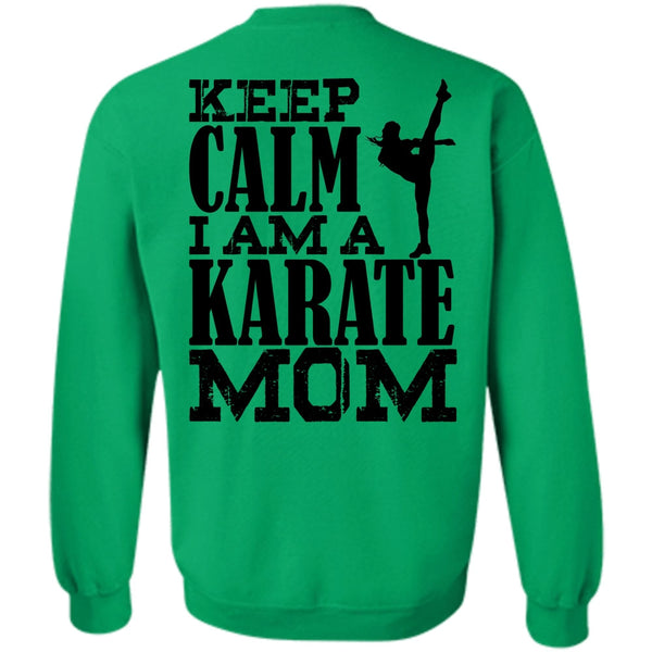 I Love Karate T Shirt, I Am A Karate Mom Sweatshirt