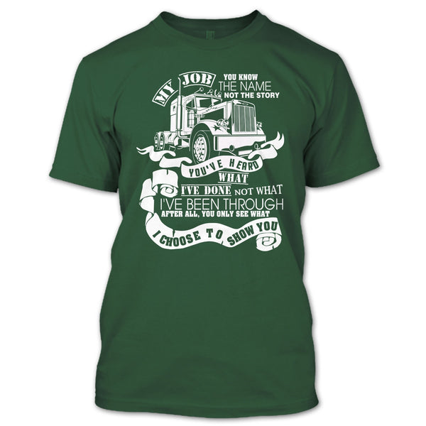 You Know The Name T Shirt, Coolest Trucker T Shirt