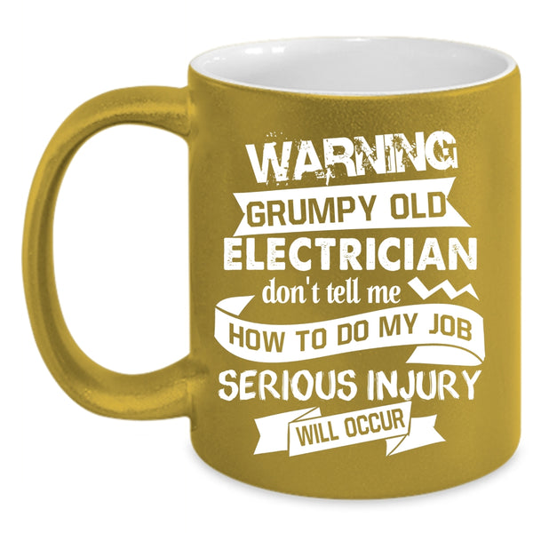 Grumpy Old Electrician Coffee Mug, Cool Gift For Grandpa Coffee Cup