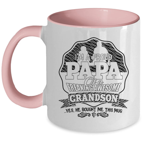 Awesome Grandson Coffee Mug, I'm A Proud Papa Of An Awesome Grandson Accent Mug