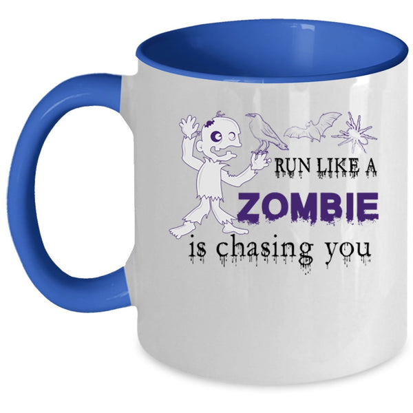 Funny Halloween Coffee Mug, Run Like A Zombie Is Chasing You Accent Mug