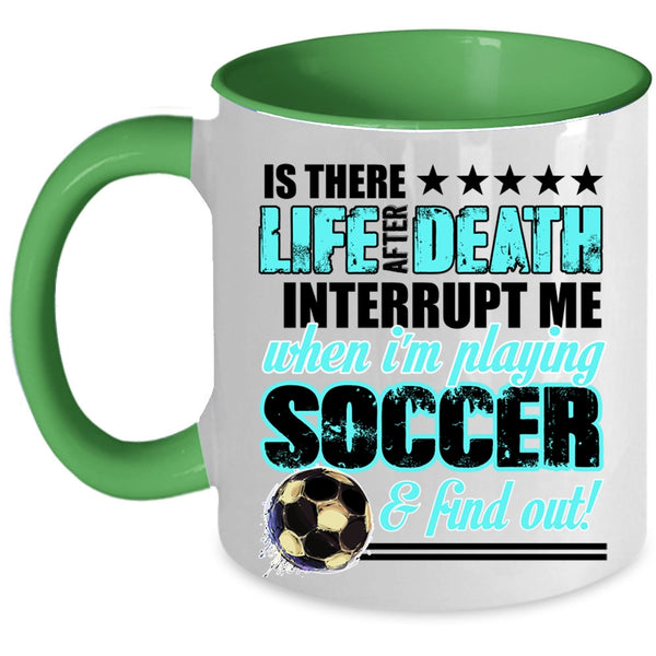 Cute Gift For Soccer Player Coffee Mug, I'm Playing Soccer Accent Mug