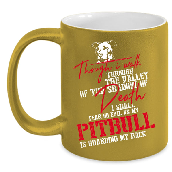 My Pitbull Is Guarding My Back Coffee Mug, Gift For Pitbull Lovers Coffee Cup