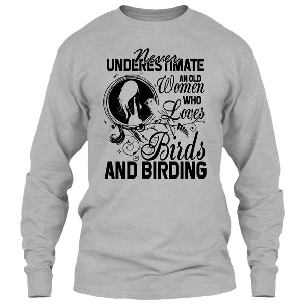 Never Underestimate T Shirt, And Birding T Shirt