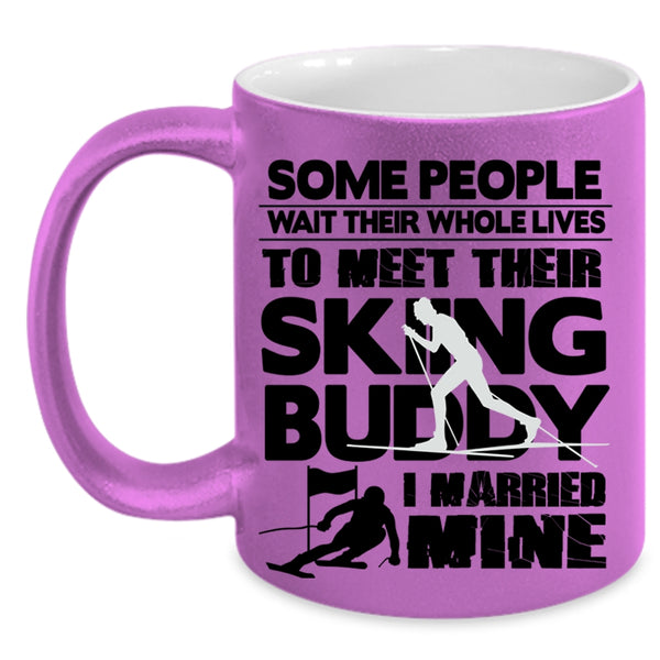 I Married My Skiing Buddy Coffee Mug, Their Skiing Buddy Accent Mug