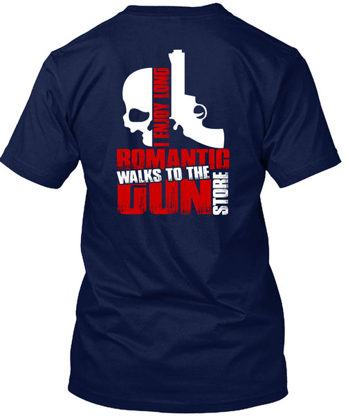 Walks To The Gun Store T Shirt, I Love Gun T Shirt