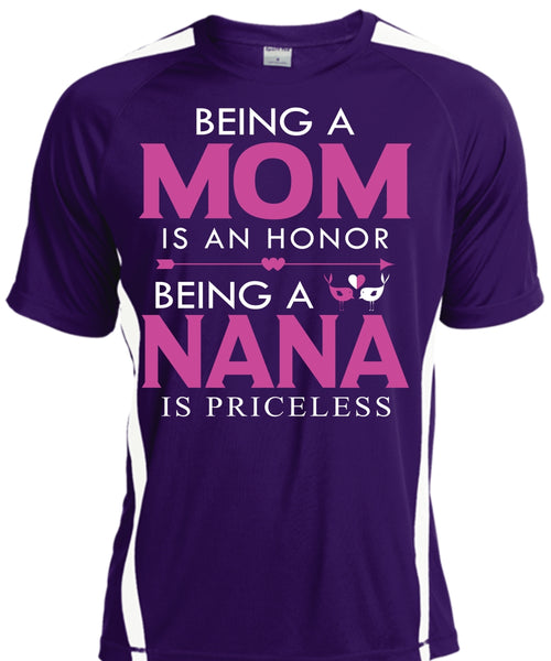 Being A Mom Is An Honor T Shirt, Being A Nana Is Priceless T Shirt