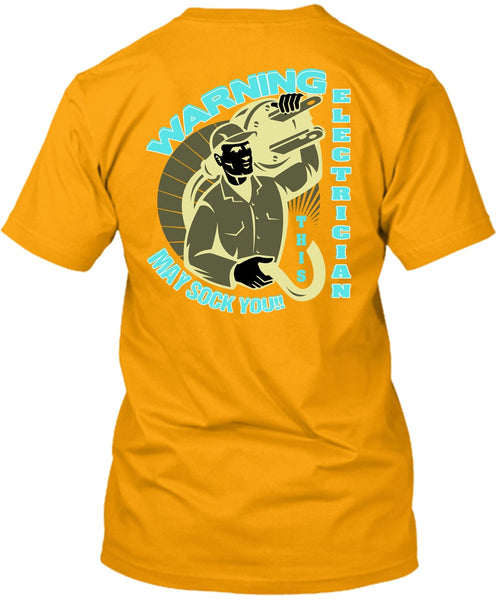 Warning Electrician T Shirt, I Love Electrician T Shirt