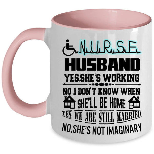 I Love My Nurse Coffee Mug, Nurse's Husband Accent Mug