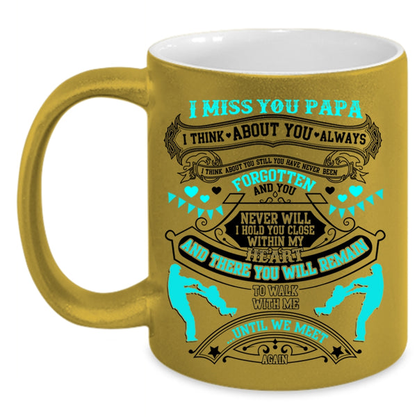 Best Gift For My Son Coffee Mug, I Miss You Papa Accent Mug