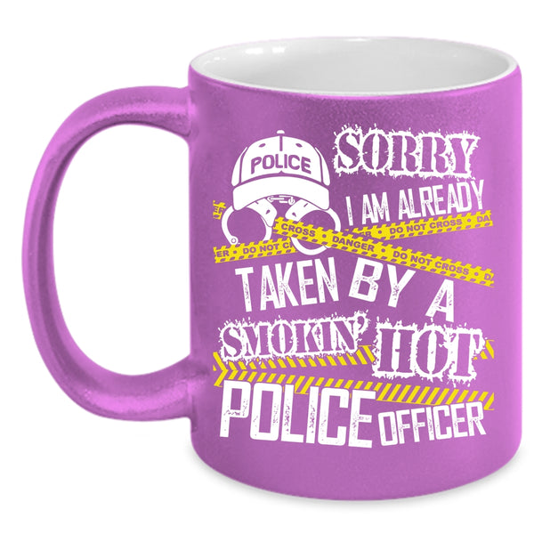 I Am Already Taken By A Hot Police Officer Coffee Mug, Married Coffee Cup