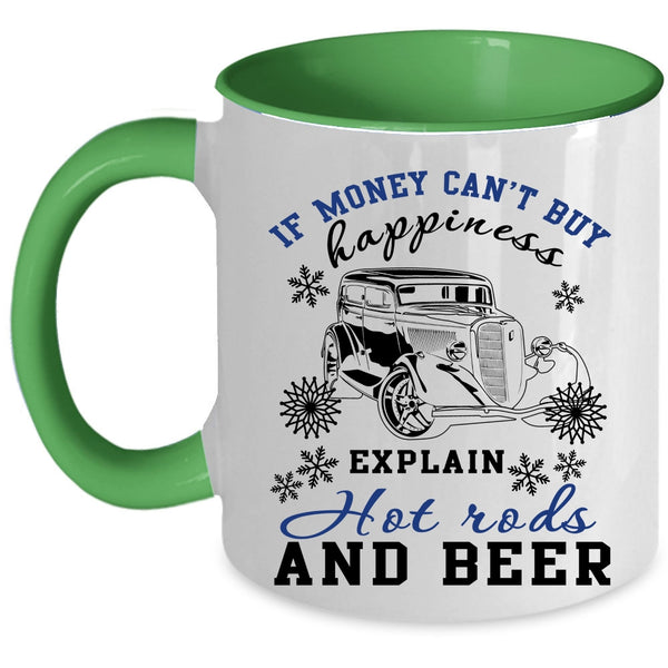Explain Hot Rods And Beer Coffee Mug, Money Can't Buy Happiness  Accent Mug