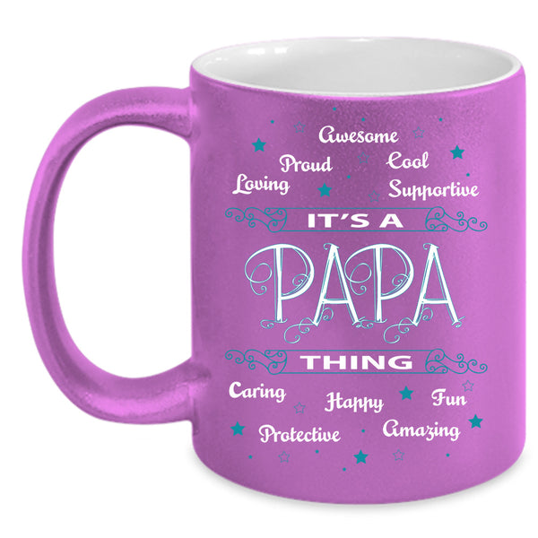 It's Papa Things Mug, Cool Papa Cup, Gift For Father's Day Mug