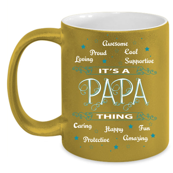 It's Papa Things Mug, Cool Papa Cup, Gift For Father's Day Mug