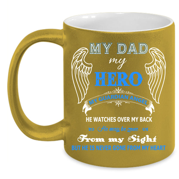 My Dad My Hero Cup, Gift For Father's Day Mug, Cool Dad Mug