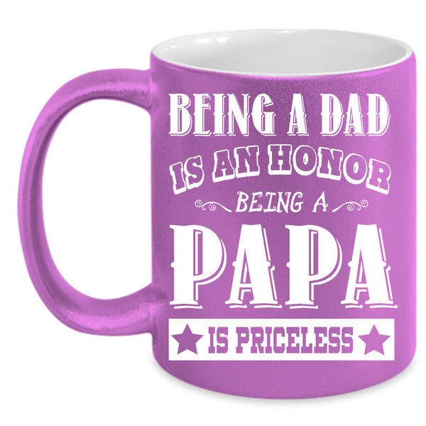 Being A Dad Cup, Being A Papa Mug, Gift For Father's Day Mug