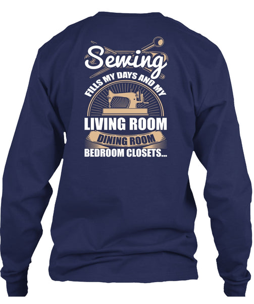 Sewing Fills My Days T Shirt, Living Room Dining Room T Shirt