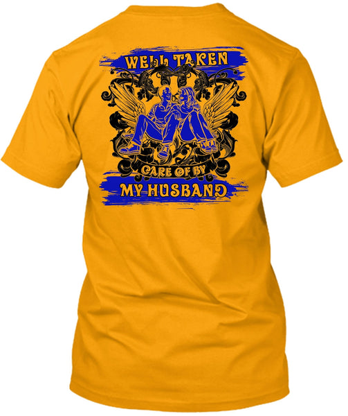 Well Taken Care Of By My Husband T Shirt, I Love Husband T Shirt