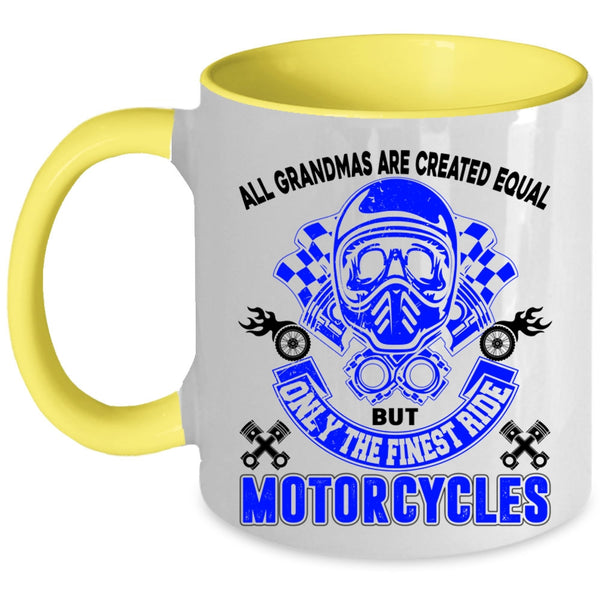 Cool Grandmas Coffee Mug, Only The Finest Ride Motorcycles Accent Mug