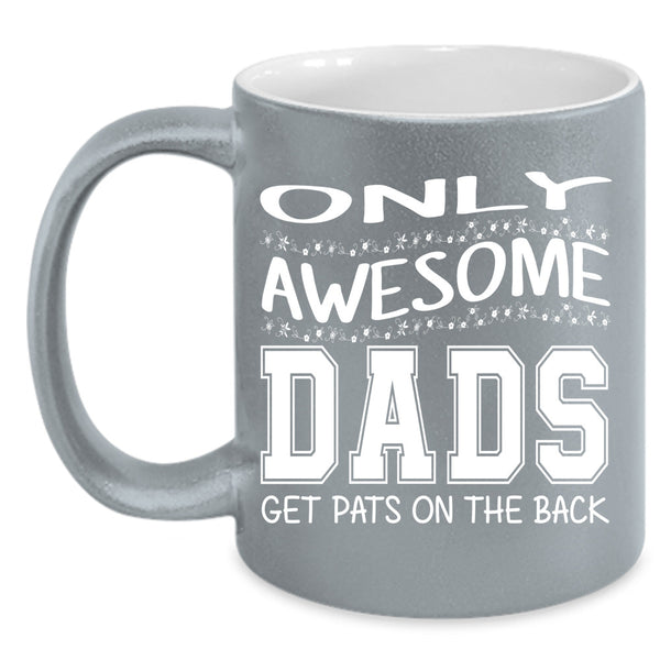 Awesome Dads Cup, Gift For Father's Day Cup, Cool Dad Mug