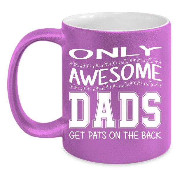 Awesome Dads Cup, Gift For Father's Day Cup, Cool Dad Mug