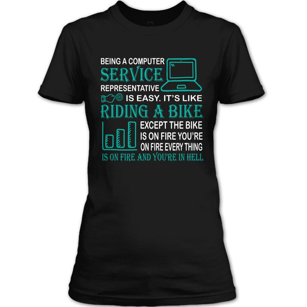 Being A Computer Service Representative T Shirt, It’s Like Riding A Bike T Shirt