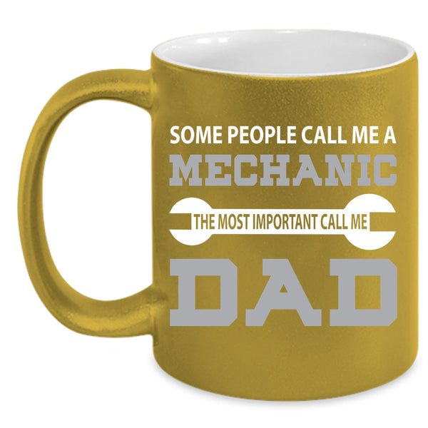 The Most Important Call Me Dad Cup, Father's Day Mug