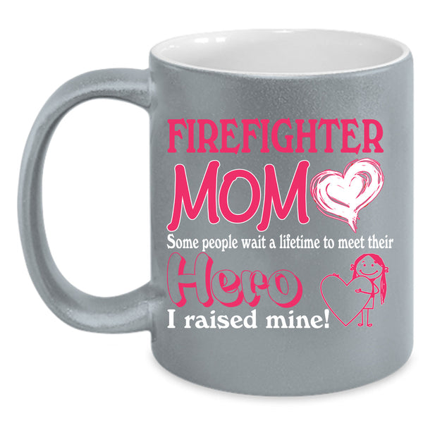 Firefighter Mom Mug, Gift For Mother's Day Cup, Cool Mom Mug