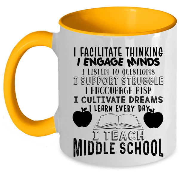 I Cultivate Dreams I Learn Every Day Coffee Mug, I Teach Middle School Accent Mug