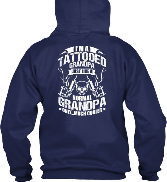 I'm Tattooed Grandpa T Shirt, Just Like A Normal Grandpa T Shirt