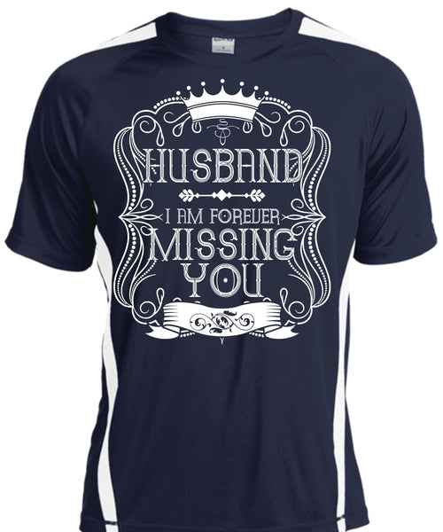 I Am Forever Missing You T Shirt, Being A Husband T Shirt, Cool Shirt