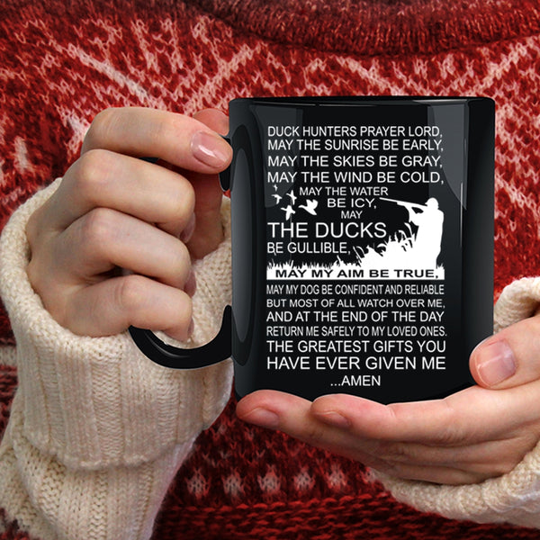 Duck Hunters Prayer Coffee Mug, Greatest Gift For Hunter Coffee Cup