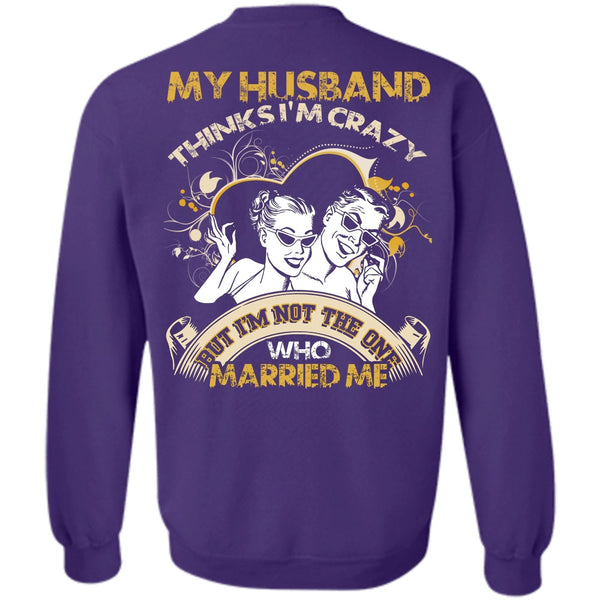 Married Me T Shirt, I Love Husband Sweatshirt