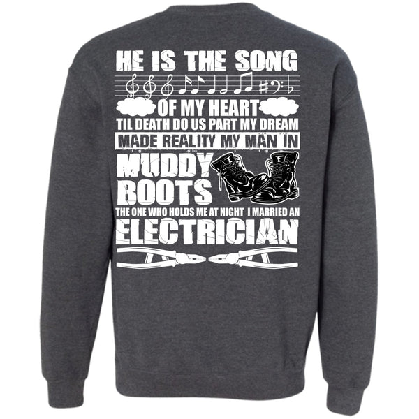 He Is The Song T Shirt, I Love Electrician Sweatshirt