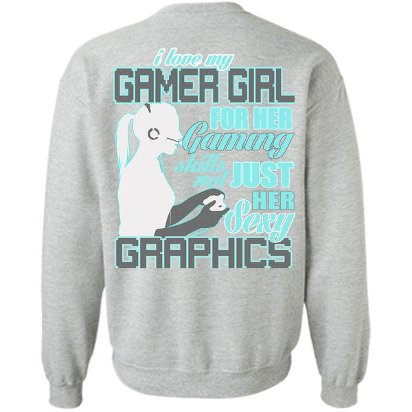 I Love Gaming T Shirt, I Love My Gamer Girl Sweatshirt