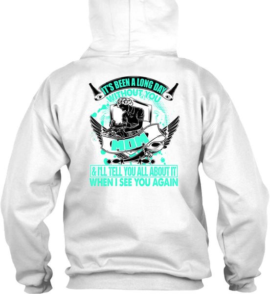 Long Day Without You Mom T Shirt, I Love Mom T Shirt