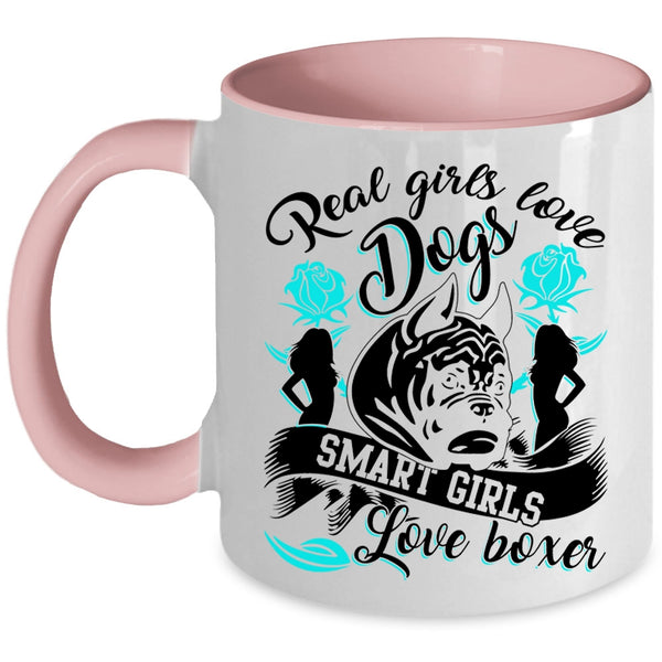 Smart Girls Love Boxer Coffee Mug, Real Girls Love Dogs Accent Mug