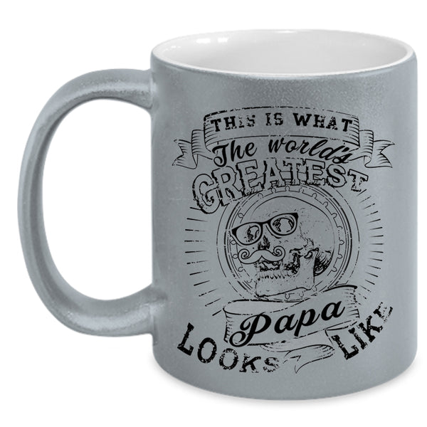 Best Papa Ever Coffee Mug, What The World's Greatest Papa Look Like Accent Mug