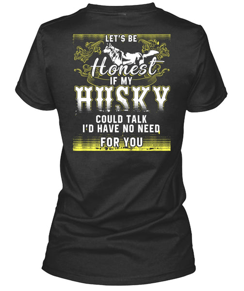 My Husky Could Talk T Shirt, My Pets T Shirt