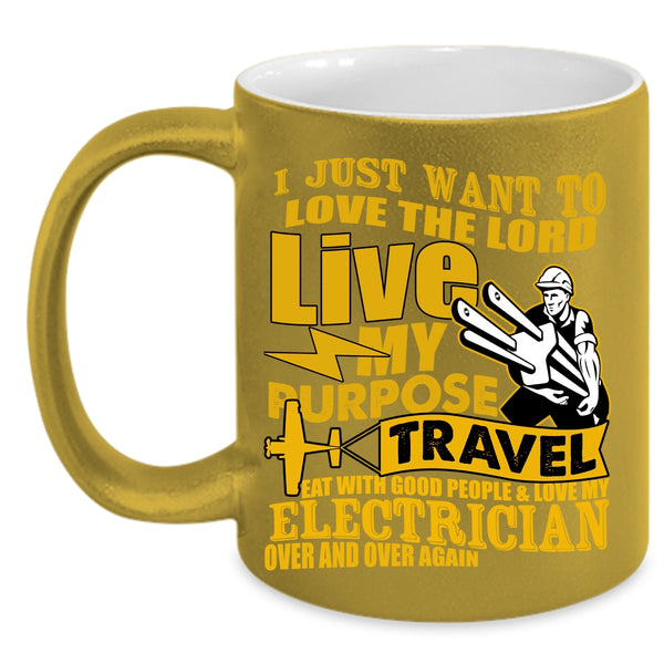 I Love My Electrician Over And Over Again Coffee Mug, Funny Electricians Coffee Cup