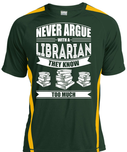 Never Argue With A Librarian T Shirt, Being A Reader T Shirt, Cool Shirt