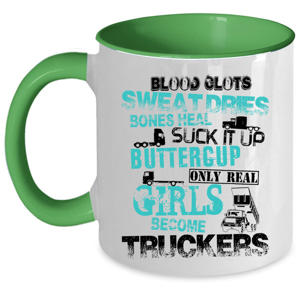 Cool Girls Coffee Mug, Only Real Girls Become Truckers Accent Mug